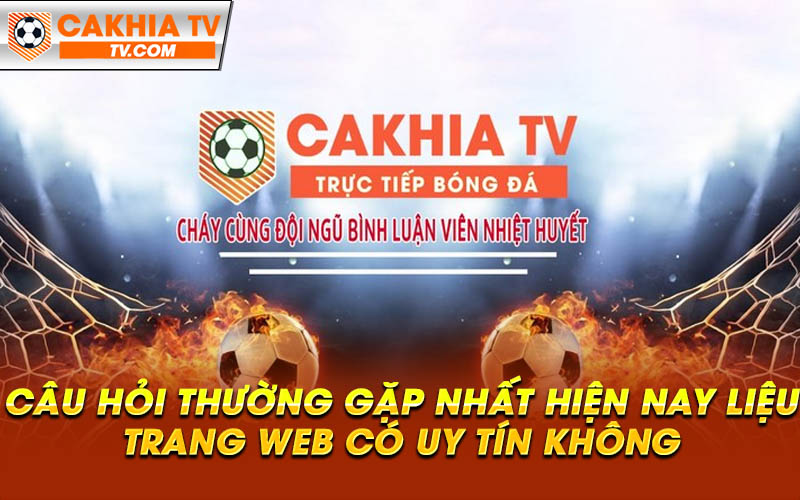 Cau hoi thuong gap nhat hien nay lieu trang web co uy tin khong Câu hỏi thường gặp nhất hiện nay liệu trang web có uy tín không