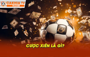 Cuoc xien la gi Cược xiên là gì
