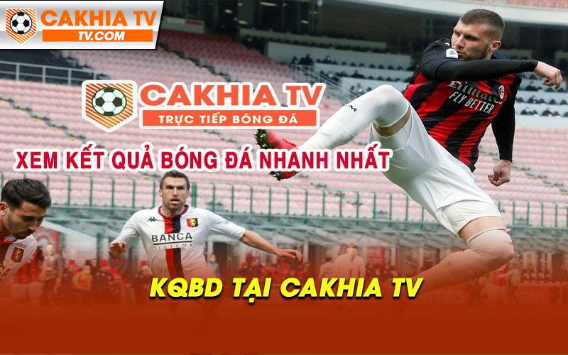 KQBD Tai Cakhia TV KQBD Tại Cakhia TV
