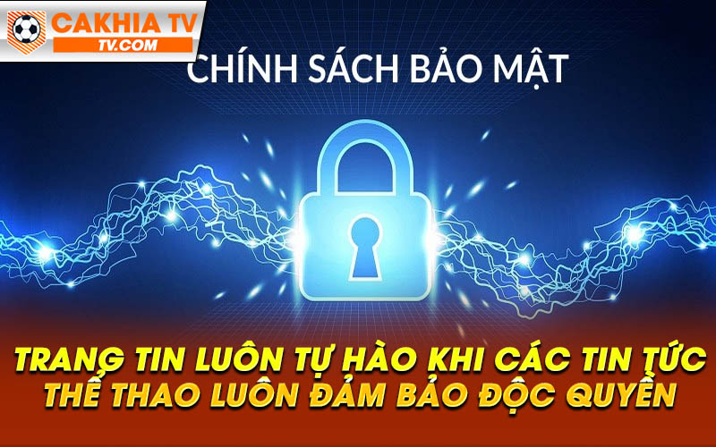 Trang tin luon tu hao khi cac tin tuc the thao luon dam bao doc quyen Trang tin luôn tự hào khi các tin tức thể thao luôn đảm bảo độc quyền