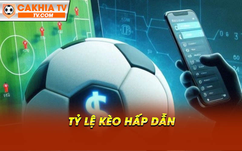 Ty Le Keo Hap Dan Tỷ Lệ Kèo Hấp Dẫn