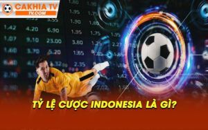 Ty le cuoc Indonesia la gi Tỷ lệ cược Indonesia là gì