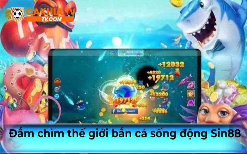 sin88 2 Tại sao nên chọn bắn cá Sin88?
